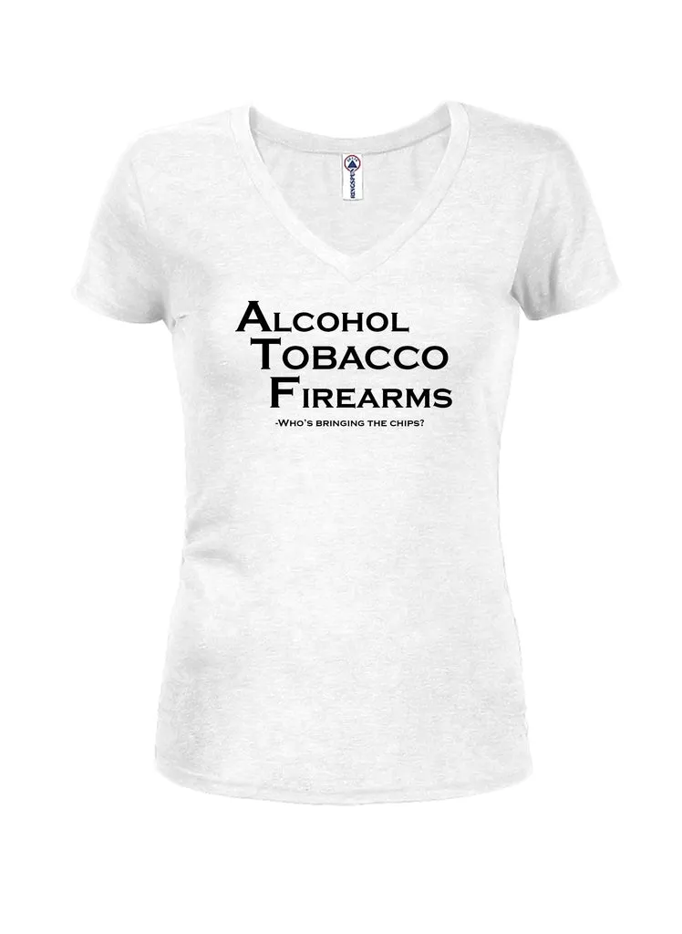 Alcohol Tobacco & Firearms Who's Bringing the Chips Juniors V Neck T-Shirt