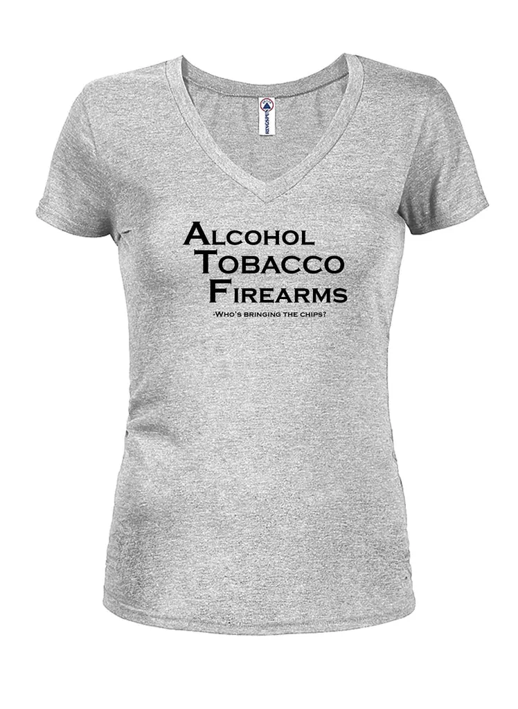 Alcohol Tobacco & Firearms Who's Bringing the Chips Juniors V Neck T-Shirt