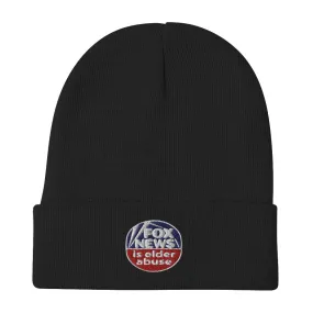 FOX NEWS IS ELDER ABUSE Beanie